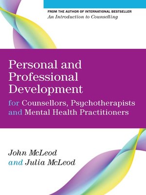 cover image of Personal and Professional Development for Counsellors, Psychotherapists and Mental Health Practitioners